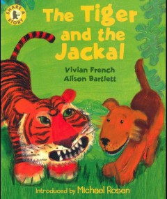 The Tiger And The Jackal - Michael Rosen